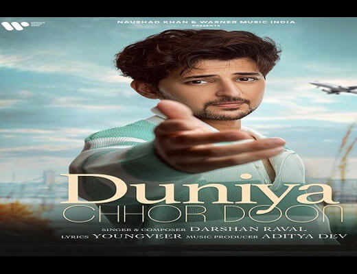 Duniya Chhor Doon Hindi Lyrics – Darshan Raval