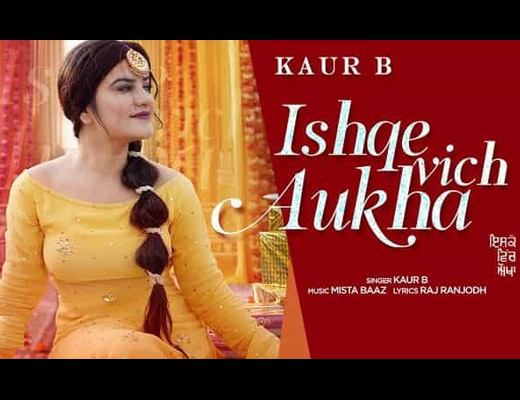 Ishque Vich Aukha Hindi Lyrics – Kaur B