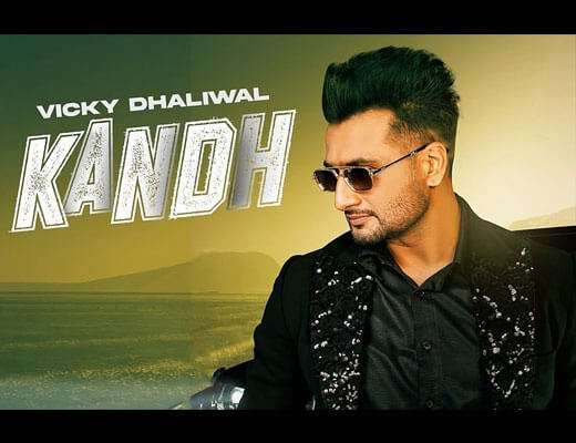 Kandh Hindi Lyrics – Vicky Dhaliwal