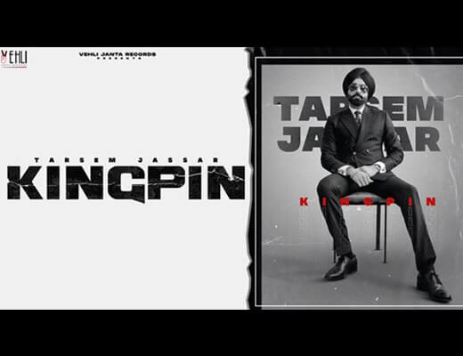 Kingpin Hindi Lyrics – Tarsem Jassar