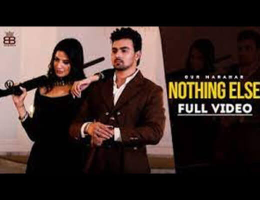 Nothing Else Hindi Lyrics - Gur Marahar