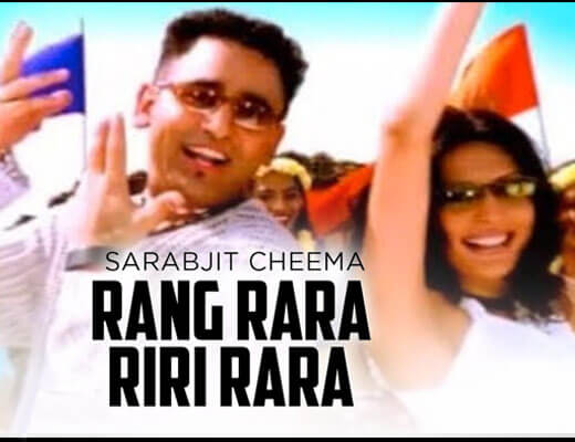 Rang Rara Riri Rara Hindi Lyrics – Sarbjit Cheema