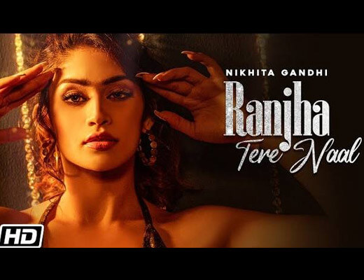 Ranjha Tere Naal Hindi Lyrics – Nikhita Gandhi