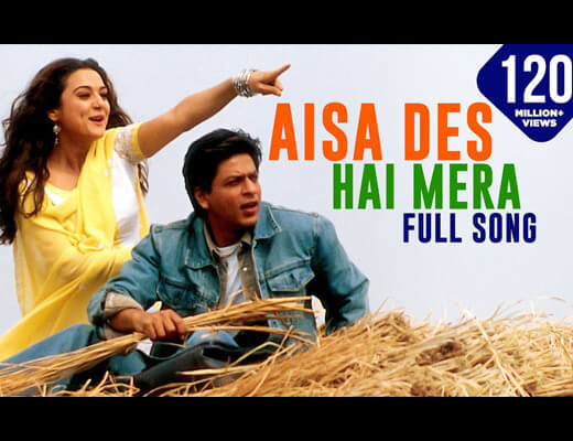 Aisa Des Hai Mera Hindi Lyrics - Veer Zaara (2004)