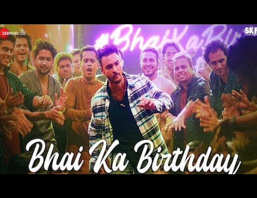Bhai Ka Birthday Hindi Lyrics – Salman Khan