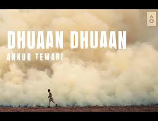 Dhuaan Dhuaan Hindi Lyrics - Ankur Tewari