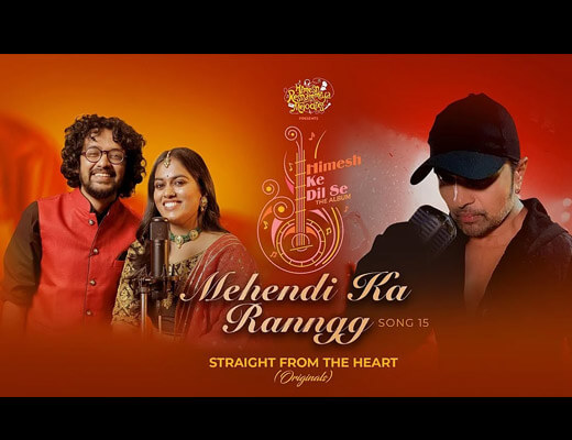 Mehendi Ka Ranngg Hindi Lyrics - Nihal Tauro