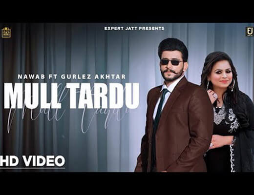 Mull Tardu Hindi Lyrics – Nawab ft Gurlez Akhtar