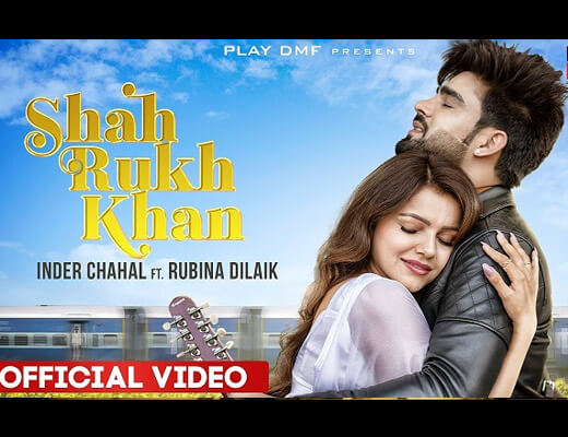 Shah Rukh Khan Hindi Lyrics – Inder Chahal
