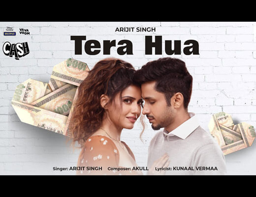 Tera Hua Hindi Lyrics – Arijit Singh, Cash 2021