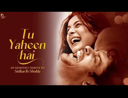 Tu Yaheen Hai Hindi Lyrics – Shehnaaz Gill