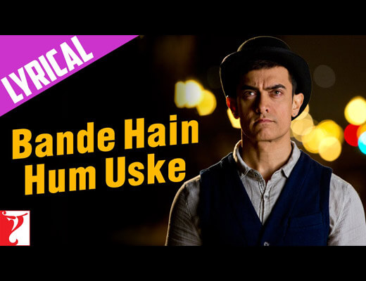 Bande Hain Hum Uske Hindi Lyrics - Dhoom 3