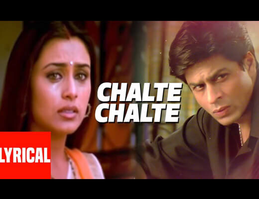 Chalte Chalte Title Hindi Lyrics - Chalte Chalte