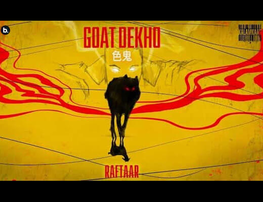 Goat Dekho Hindi Lyrics – Raftaar
