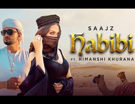 Habibi Hindi Lyrics – Saajz, Himanshi Khurana