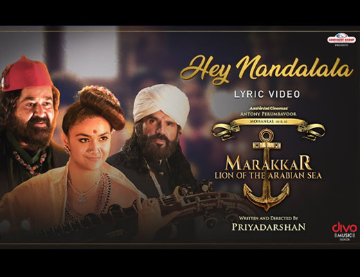 Hey Nandalala Hindi Lyrics - Marakkar Lion Of The Arabian Sea