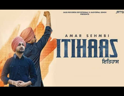 Itihaas Hindi Lyrics – Amar Sehmbi
