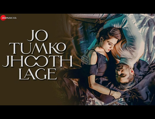 Jo Tumko Jhooth Lage Hindi Lyrics – Shaurya Mehta