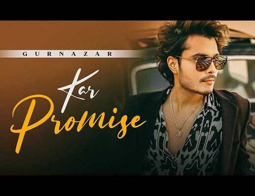 Kar Promise Hindi Lyrics – Gurnazar Chattha