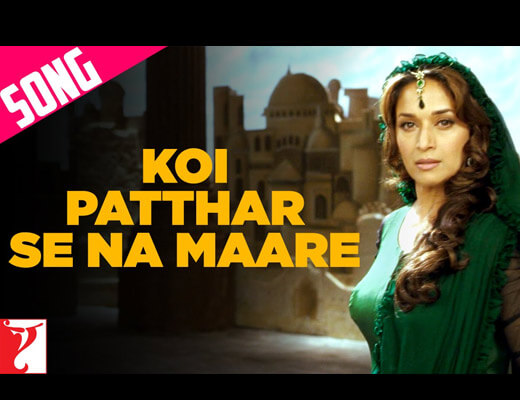 Koi Patthar Se Na Maare Hindi Lyrics - Aaja Nachle