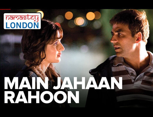 Main Jahaan Rahoon Hindi Lyrics - Namastey London