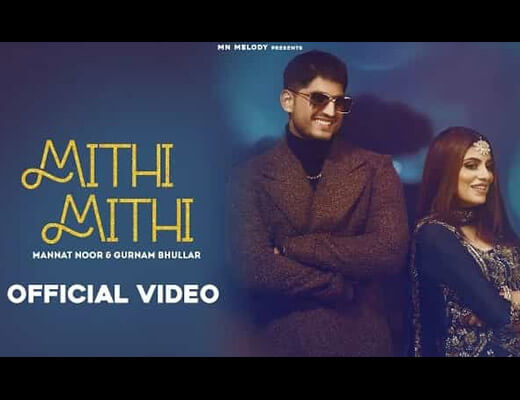 Mithi Mithi Hindi Lyrics – Mannat Noor