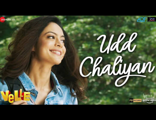 Udd Chaliyan Hindi Lyrics - Velle