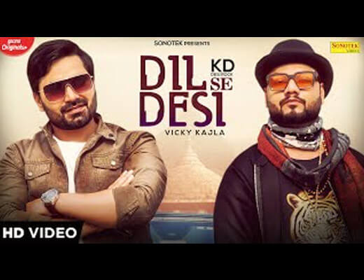Dil Se Desi Hindi Lyrics – KD