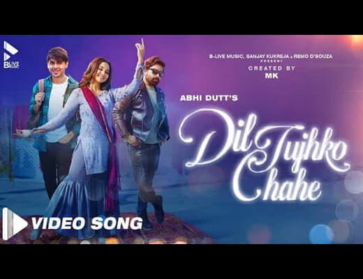 Dil Tujhko Chahe Hindi Lyrics – Abhi Dutt