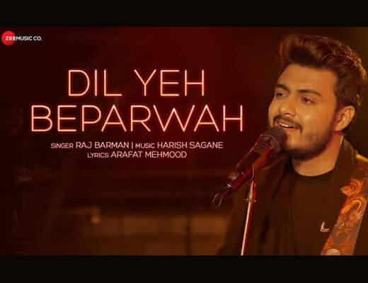 Dil Yeh Beparwah Hindi Lyrics – Raj Barman