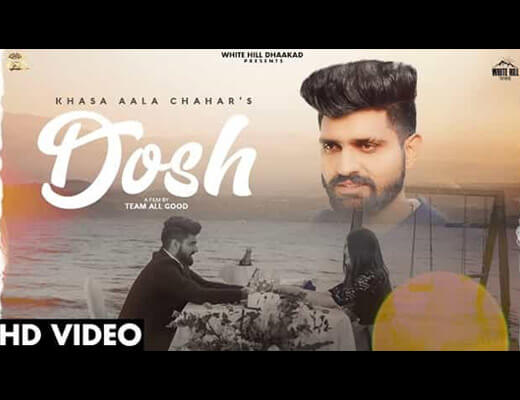 Dosh Hindi Lyrics – Khasa Aala Chahar