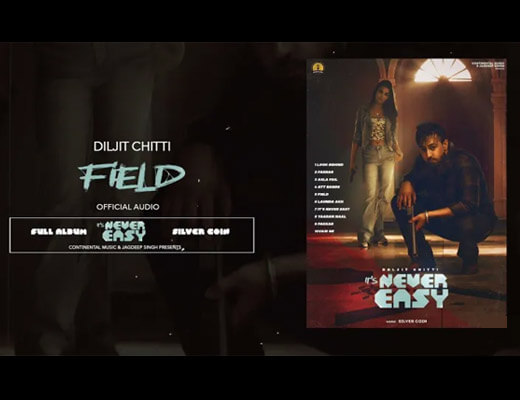 Field Hindi Lyrics – Daljit Chitti