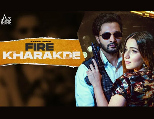 Fire Kharakde Hindi Lyrics – Ranbir Singh