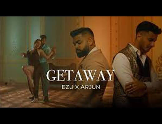 Getaway Hindi Lyrics – Ezu, Arjun