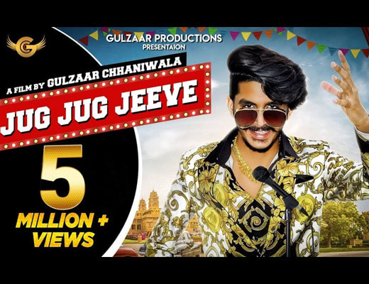 Jug Jug Jeeve Hindi Lyrics – Gulzaar Chhaniwala