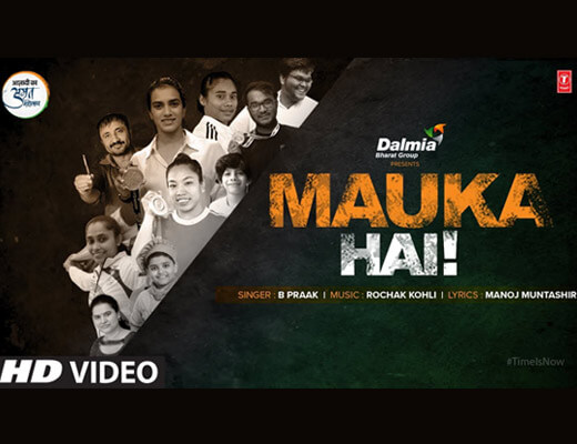 Mauka Hai Hindi Lyrics – B Praak