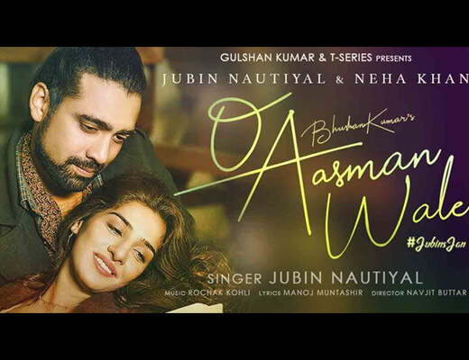 O Aasman Wale Hindi Lyrics – Jubin Nautiyal