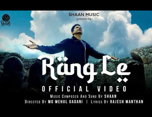 Rang Le Hindi Lyrics – Shaan