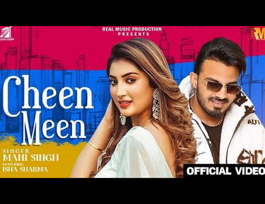 Cheen Meen Hindi Lyrics – Mani Singh