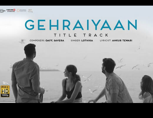 Gehraiyaan Title Track Hindi Lyrics - Lothika