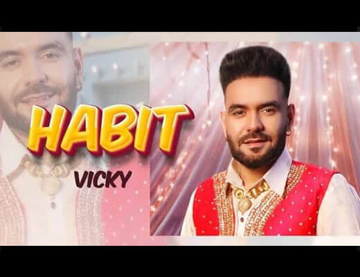 Habit Hindi Lyrics – Vicky