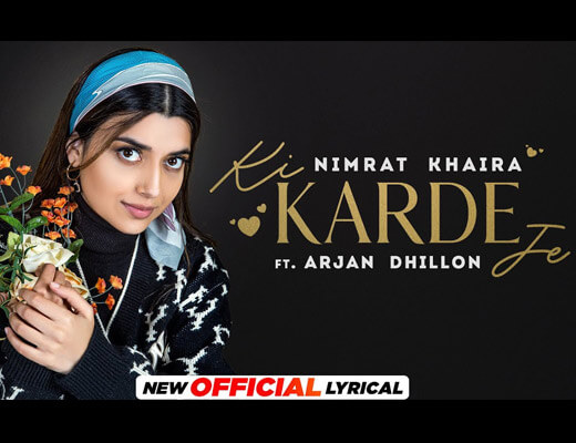 Ki Karde Je Hindi Lyrics – Nimrat Khaira