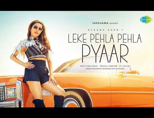 Leke Pehla Pehla Pyar Hindi Lyrics – Ayaana Khan