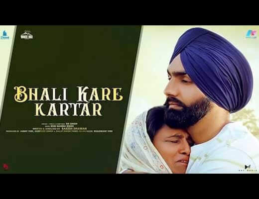 Bhali Kare Kartar Lyrics – Bir Singh