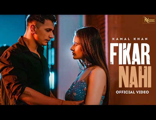 Fikar Nahi Hindi Lyrics – Kamal Khan