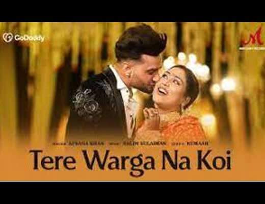 Tere Warga Na Koi Lyrics – Afsana Khan