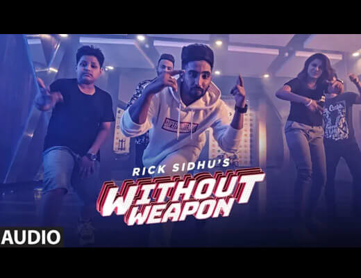 Without Weapon Hindi Lyrics – Rick Sidhu