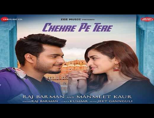 Chehre Pe Tere Lyrics In Hindi – Raj Barman