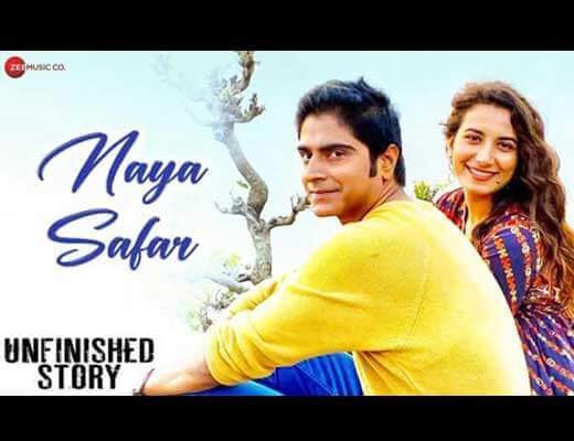 Naya Safar Hindi Lyrics – Unfinished Story