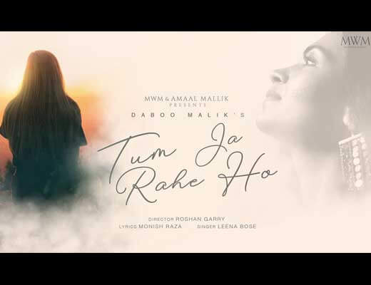Tum Ja Rahe Ho Lyrics– Leena Bose